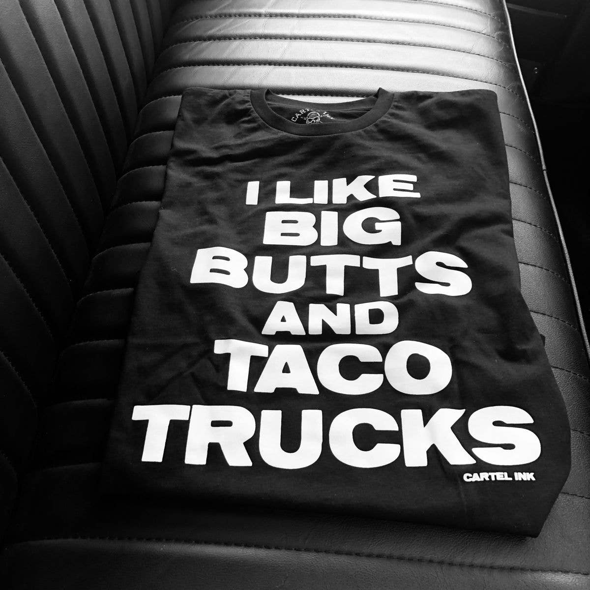 5366-BLACK WHITE | I Like Big Butts And Taco Trucks 3